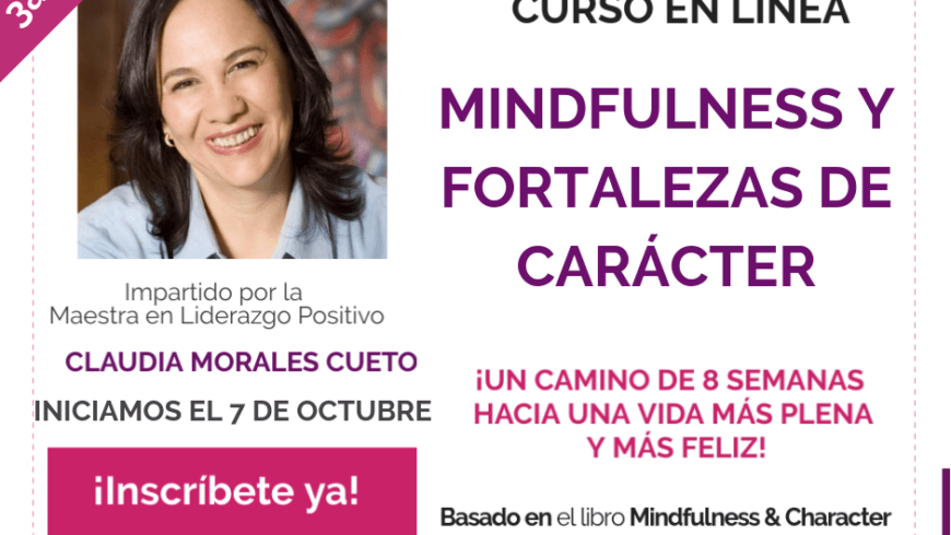 Mindfulness y Fortalezas de Carácter – Curso en línea